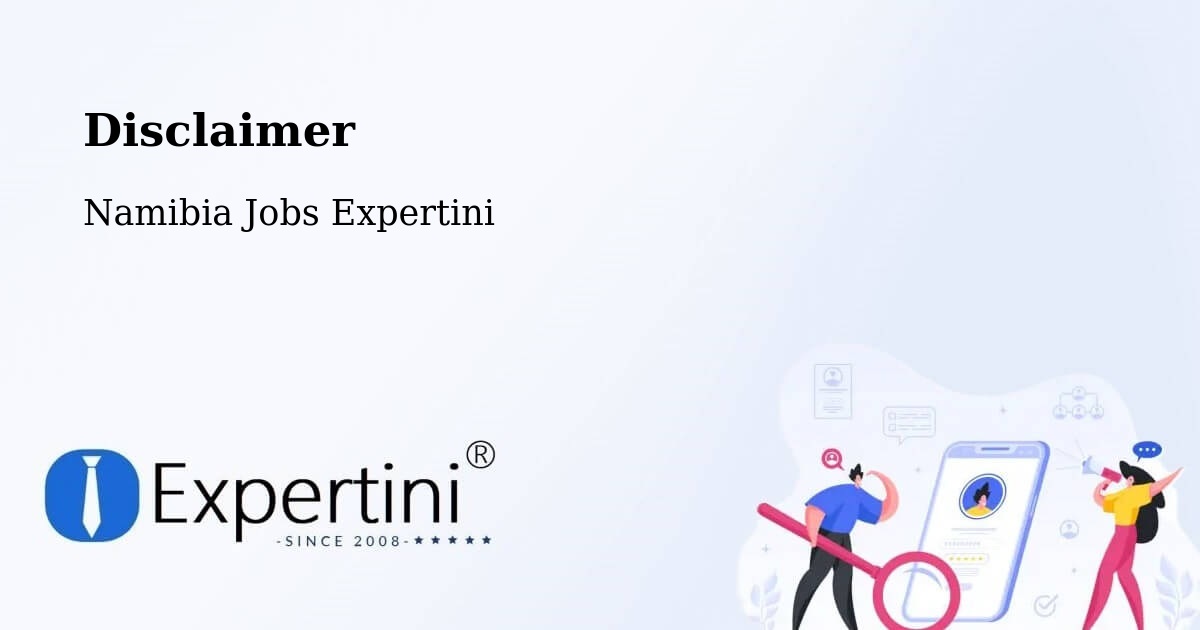 Disclaimer – Outapi - Namibia Jobs Expertini